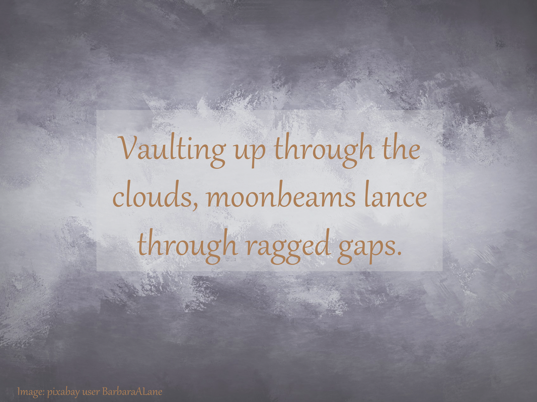 Vaulting up through the clouds, moonbeams lance through ragged gaps. 